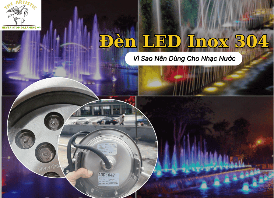 Đèn LED Inox 304 cho nhạc nước