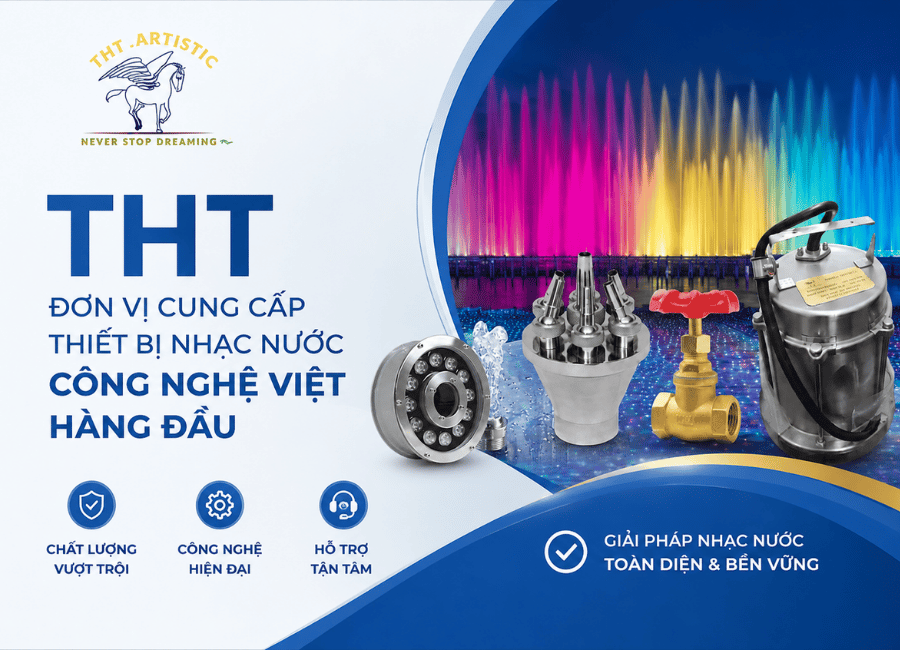 Đơn vị cung cấp thiết bị nhạc nước công nghệ Việt hàng đầu 