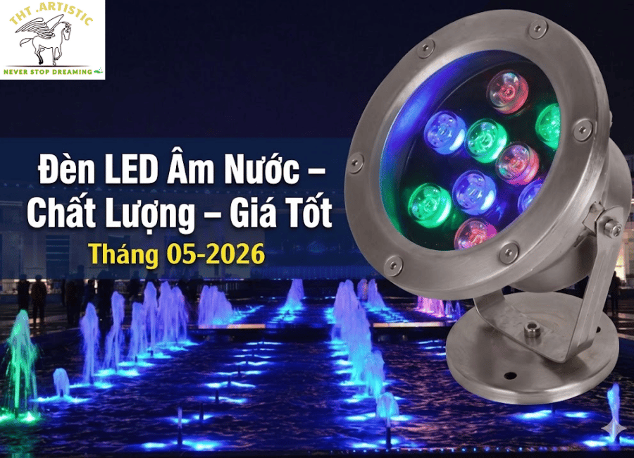 Đèn LED Âm Nước – Chất Lượng – Giá Tốt Tháng 05-2026